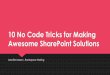 10 No Code Tricks for Making Awesome SharePoint Solutions · PDF file2/10/2017 · App d 6 of a simple list: m Title Third Accent 3 item with a PAGE TITLE to the of ... SPTechCon SimpleDashboards