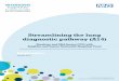 ACE:Streamlining the lung diagnostic pathway · PDF fileStreamlining the lung diagnostic pathway ... led to the first formal project meeting in ... A sub-section of the group provided