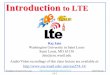Introduction to LTE - Washington University in St. Louisjain/cse574-14/ftp/j_15lte.pdf15-2 Washington University in St. Louis jain/cse574-14/ ©2014 Raj Jain Overview 4G Definition