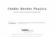 Fender Bender Physics - The NSTA Website is …static.nsta.org/pdfs/store/pb144x2web.pdfTeacher’s Guide to Unit 2 ... about scientific inquiry Motion and Forces Transfer of Energy