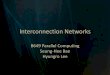 Interconnection Networks - Computer Science: Indiana …achauhan/Teaching/B649/2… ·  · 2009-04-21• Practical Issues for Commercial Interconnection Networks • Examples of