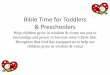 Bible Time for Toddlers - images.acswebnetworks.comimages.acswebnetworks.com/1/1322/BibleTimeToddPreK.pdf · Bible Time for Toddlers ... Zacchaeus was a wee, little man ... And one