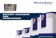 BATTERY CHARGERS AND ACCESSORIES - DOLPHIN · PDF fileSince their launch in 1995, Dolphin Battery Chargers have consistently proven themselves market leaders. Dolphin 1 - 1995 to 2001