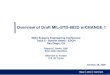 Overview of Draft MIL-STD-882D w/CHANGE 1 Key Tenets in Revision Process • Review of the Changes 4 MIL-STD-882D Overview • MIL-STD-882D - Feb 2000 • Converted to a performance-based