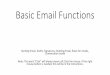 Basic Email Functions - durhamtech.edu Email Functions Sending Email, Drafts, Signatures, Deleting Email, Rules for emails, Conversation mode Note: The word Click will always mean
