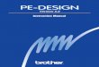 PE-DESIGN - Brother Industriesdownload.brother.com/welcome/doch000001/pedv5ug01en.pdf · Model Number: PE-DESIGN ... This equipment has been tested and found to comply with the limits