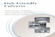 Fish Friendly Culverts - Water Resources Education - …clean-water.uwex.edu/pubs/pdf/fishfriendlyculverts.pdf ·  · 2010-11-01Fish Friendly Culverts Proper design, ... water velocities