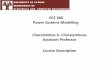 ECE 686 Power Systems Modelling Charalambos A ...psm.ucy.ac.cy/charalambos/wp-content/uploads/2014/08/ECE792... · Charalambos A. Charalambous . Assistant Professor . Course Description