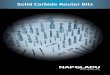Solid Carbide Router Bits - Nap Gladu Carbide Router Bits.pdf · A B F D H C G E I J K 327 Tool Selection Guide North America’s largest carbide & diamond cutting tool manufacturer