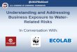 Understanding and Addressing Business Exposure to … tools... · Understanding and Addressing Business Exposure to Water-Related ... download in PDF ... Five facilities were identified