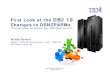 First Look at the Changes to DSNZPARMs - DB2 for z/OS · PDF fileFirst Look at the DB2 10 ... OMEGAMON XE for DB2 PE V5.1.0 . First Look at the DB2 10 ... First Look at the DB2 10
