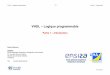 VHDL – Logique programmable - Les Électroniciens.comles-electroniciens.com/sites/default/files/cours/cours-vhdl-10-p... · réseau de type PAL et 16 flip-flops . ... Interface
