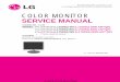 COLOR MONITOR SERVICE MANUAL - go-gddq. · PDF fileSTAND-BY SUSPEND DPMS OFF H/V SYNC ON/ON OFF/ON ON/OFF ... • Make certain that treatment person’s body are ... Always remove