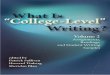 What Is What Is “Co˜ege-Level” Writing? “College … Is “College-Level” Writing? Vol. 2 ... much as possible on the practical and the pragmatic aspects of college-level