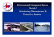 Environmental Management System Module 7 · PDF fileEnvironmental Management System. Environmental Management System Module 7. Module 7 Monitoring, Measurement & Monitoring, Measurement