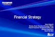 Financial Strategy - OLYMPUS · PDF fileFinancial Strategy YasuoTakeuchi Director, Senior Executive Managing Officer, Head of Corporate Management Office, CFO Olympus Corporation March