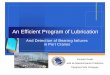 An Efficient Program of Lubrication - UE  · PDF fileAn Efficient Program of Lubrication ... maintanance techniques, ... maintenance practices into World Class Maintenance