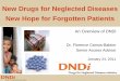 New Drugs for Neglected Diseases New Hope for … Camus-Bablon... · New Drugs for Neglected Diseases New Hope for Forgotten Patients ... tuberculosis account for: ... i.e., M of