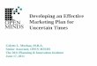 Developing an Effective Marketing Plan for … objectives (from strategic plan and in quantitative terms) Provide Background & State Objectives OPEN MINDS © 2011. All Rights Reserved