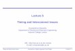 Lecture 5 Timing and Interconnect Issuescas.ee.ic.ac.uk/people/kostas/web page material/Lecture 5 - Timing... · Timing and Interconnect Issues Introduction to Digital Integrated
