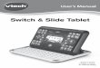 Switch & Slide Tablet - VTechB4F... · The Switch & Slide Tablet by ... packaging locks and tags are not part ... 35 Syllable Ship Expert Spelling 36 Missing Letter Beginner
