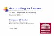Accounting for Leases - MIT OpenCourseWare · PDF file · 2017-12-281 Accounting for Leases 15.511 Corporate Accounting Summer 2004 Professor SP Kothari Sloan School of Management