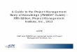 Fifth Edition, Project Management Institute, Inc., 2013 PMP and PMBOK are registered marks of Project Management Institute, Inc. A Guide to the Project Management Body of Knowledge