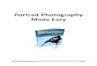 Portrait Photography Made Easy - infositelinks.cominfositelinks.com/Free/2012/02/Potrait Photography Made Easy.pdf · Portrait Photography Made Easy Page 4 Chapter 1 - The Essence