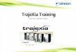 TrajeXia Training - myOMRON Training - … · TrajeXia Training. Carlos Ruiz, Application engineer. ... controller from OMRON. • ... TrajeXia is NOT a PLC