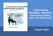 Implementing Strategies: Marketing, …documents.saintleo.edu/docs/mba599/david_sm14_ppt08.pdfImplementing Strategies: Marketing, Finance/Accounting, ... Explain market segmentation