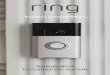 Setup and Installation Guide - Ring · PDF fileInstallation Guide VIDEO DOORBELL. Step 1 Download the Ring app The Ring app will walk you through the process outlined in this manual,