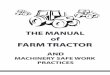 · PDF filePrecisely the same situations outlined for wheeled tractors apply ... The tractor operator should never dismount from his ... a smooth safe splitting operation
