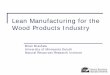 Lean Manufacturing for the Wood Products Industrynrri.umn.edu/cartd/forestp/leanmfg.pdf · Lean Manufacturing for the Wood Products Industry Bayport, ... Lean Manufacturing for the