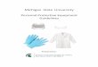 Michigan State University Personal Protective Equipment ... · PDF filePersonal Protective Equipment Hazard Assessment Certification Form ... Proper Care, Maintenance, Useful Life