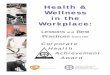 Health & Wellness in the  · PDF fileHealth & Wellness in the Workplace: Lessons and Best Practices from the Corporate Health Achievement Award