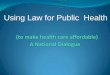 Using Law for Public Health - Human Rights Law · PDF file•Unethical promotion •misleading claims •Keeps ... òThe advertisement makes unsubstantiated claims of ... Cipla Amicip