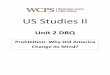 Unit DBQ - Mr. Kamler's History Classes - U.S. Studies IIapusmrkamler.weebly.com/.../unit_2_prohibition_dbq.pdf ·  · 2016-11-08the first and only time in American history that