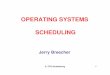 OPERATING SYSTEMS SCHEDULING - Computer …web.cs.wpi.edu/~cs3013/c07/lectures/Section05-Scheduling.pdfOPERATING SYSTEMS SCHEDULING 5: CPU-Scheduling 2 What Is In This Chapter? •