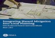 Integrating Hazard Mitigation Into Local Planning - … Hazard Mitigation Into Local Planning i. ... Planning Research Center.4 The concepts of resilience, ... hazard mitigation into