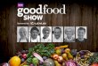 Five amazing shows - BBC Good Food Show · PDF fileFive amazing shows The BBC Good Food ... Michel Roux Jr. and the Hairy Bikers all appear regularly across the portfolio of BBC Good