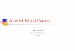 Arterial Blood Gases - odpskills.co.ukodpskills.co.uk/pdf/arterial_blood_gases.pdf · How do you perform a ABG? Arterial blood gases (ABG) are samples of blood taken from the radial,