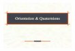 Orientation & Quaternions - Department of Computer Sciencefussell/courses/cs384g/lectures/Lecture... · Axis/Angle Representation Storing an orientation as an axis and an angle uses