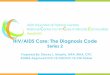 HIV/AIDS Care: The Diagnosis Care...HIV/AIDS Care: The Diagnosis Code Series 2 Prepared By: Stacey L. Murphy, MPA, RHIA, CPC AHIMA Approved ICD-10-CM/ICD-10-CM Trainer •Identify