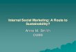 Internal Social Marketing: A Route to · PDF file · 2009-11-06Boundary Spanning Roles. Boundary Spanning. Roles. Knowledge Sharing. Building Relationship Commitment. Communication,