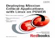 Deploying Mission Critical Applications with Linux on · PDF fileDeploying Mission Critical Applications with Linux ... SAP NetWeaver, SAP Solution Manager and mysap are th ... x Deploying