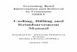 Coding, Billing and Reimbursement Manualfamilymed.uthscsa.edu/sstart/documents/SBIRT... · Coding, Billing and Reimbursement Manual Prepared For: Wisconsin Initiative to ... and medical