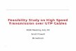 Feasibility Study on High Speed Transmission over UTP …ieee802.org/3/10GBT/public/jul03/powell_2_0703.pdf · data transmission over 100m Cat 5e or Cat 6 UTP cable plant as specified