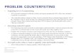 PROBLEM: COUNTERFEITING · PDF file– While this helps promote and spread the anti-counterfeit movement by increasing public knowledge and exposure to fakes and how to identify them,