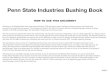 Penn State Industries Bushing Book State Industries Bushing Book HOW TO USE THIS DOCUMENT Welcome to the Bushing Book from Penn State Industries. This document covers bushings…