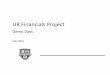 UR Financials Project - University of Rochester · PDF file · 2014-05-20– UR Financials Project Timeline • Integrations Update ... • Test files due at end of month / May for